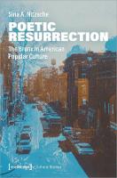 Poetic Resurrection - The Bronx in American Popular Culture - Cultural Studies (Paperback)