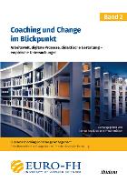 Coaching und Change im Blickpunkt. Band II: Arbeitswelt, digitale Prozesse, didaktische Gestaltung - empirische Untersuchungen - Business Coaching und Change Management (Paperback)
