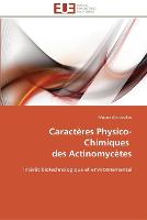 Caractères physico-chimiques des actinomycètes - Omn.Univ.Europ. (Paperback)