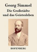 Die Großstädte und das Geistesleben (Paperback)