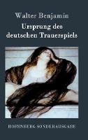 Ursprung des deutschen Trauerspiels (Hardback)