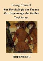 Zur Psychologie der Frauen / Zur Psychologie des Geldes: Zwei Essays (Paperback)