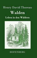 Walden: Leben in den Wäldern (Hardback)