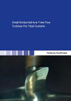 Small Horizontal Axis Free-Flow Turbines For Tidal Currents - Berichte aus der Strömungstechnik (Paperback)