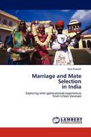 Marriage and Mate Selection in India (Paperback)