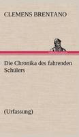 Die Chronika Des Fahrenden Schulers (Urfassung) (Hardback)