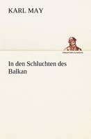In Den Schluchten Des Balkan (Paperback)