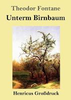 Unterm Birnbaum (Grossdruck) (Paperback)