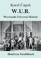 W.U.R. Werstands Universal Robots (Grossdruck) (Paperback)