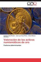 Valoracion de Los Activos Numismaticos de Oro (Paperback)