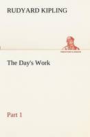 The Day's Work - Part 01 (Paperback)