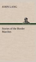 Stories of the Border Marches (Hardback)