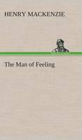 The Man of Feeling (Hardback)