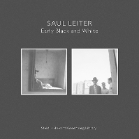 Saul Leiter: Early Black and White (Hardback)