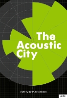 The Acoustic City (Hardback)