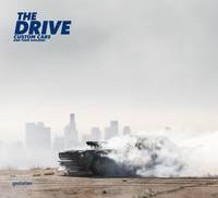 The Drive: Custom Cars and Their Builders (Hardback)