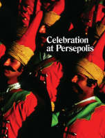 Michael Stevenson: Celebration at Persepolis (Hardback)