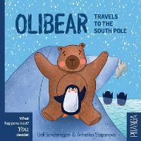 Olibear Travels to the South Pole - Olibear (Paperback)