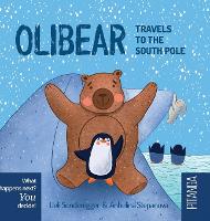 Olibear Travels to the South Pole - Olibear (Hardback)