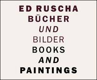 Ed Ruscha: Books and Paintings (Hardback)
