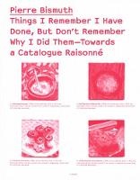 Things I Remember I Have Done, But Don`t Remember Why I Did Them Towards a Catalogue Raisonne (Paperback)