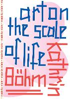 Kathrin Boehm: Art on the Scale of Life (Paperback)