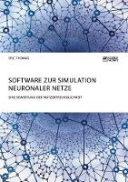 Software zur Simulation Neuronaler Netze. Eine Bewertung der Nutzerfreundlichkeit (Paperback)