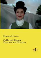 Collected Essays: Portraits and Sketches (Paperback)