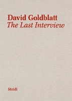 David Goldblatt: The Last Interview (Hardback)