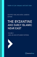 The Byzantine and Early Islamic Near East: VoL. 2: Land Use and Settlement Patterns - SLAEI - Studies in Late Antiquity and Early Islam 1.2 (Hardback)