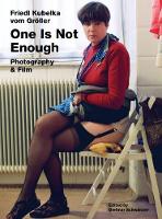 Friedl Kubelka vom Gröller: One Is Not Enough. Photography and Film (Multiple items)