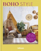 Boho Style: Bohemian Home Inspiration - Home Inspiration (Hardback)