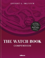 The Watch Book: Compendium - Revised Edition - The Watch Book (Hardback)