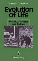 Evolution of Life: Fossils, Molecules and Culture (Hardback)