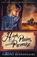 High Plains Promise - Love on the High Plains 2 (Paperback)