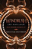 Windrush - Cry Havelock - Jack Windrush 4 (Paperback)