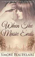 When The Music Ends - Hearts in Winter 1 (Hardback)