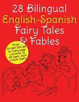 28 Bilingual English-Spanish Fairy Tales & Fables