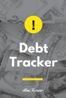 Debt Tracker: Monthly Budget Planner Over 110 Pages / 6 x 9 Format (Paperback)