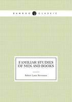 Familiar Studies of Men and Books (Criticism) (Paperback)