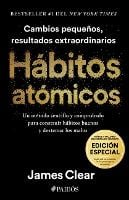 Hábitos Atómicos (Edición Especial): Incluye Curso Inédito 30 Días Para Mejorar Tus Hábitos / Atomic Habits (Hardback)