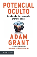 Potencial Oculto: La Ciencia de Conseguir Grandes Cosas / Hidden Potential (Paperback)