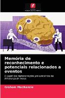 Memoria de reconhecimento e potenciais relacionados a eventos (Paperback)
