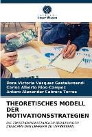 Theoretisches Modell Der Motivationsstrategien