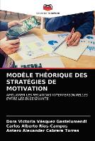 Modele Theorique Des Strategies de Motivation