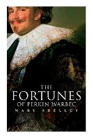 The Fortunes of Perkin Warbeck: Historical Novel (Paperback)
