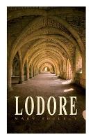 Lodore: Gothic Romance Novel (Paperback)