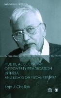 Political Economy of Poverty Eradication in India and Essays on Fiscal Reform