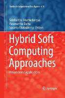 Hybrid Soft Computing Approaches: Research and Applications - Studies in Computational Intelligence 611 (Paperback)