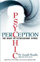 Psychic Perception: The Magic of Extrasensory Power (Paperback)